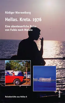 Balistier / Nierwetberg |  Hellas. Kreta. 1976 | Buch |  Sack Fachmedien