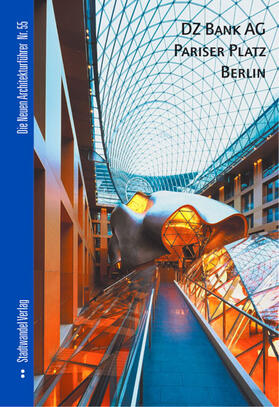 Borgelt / Jost |  DZ BANK AG Pariser Platz Berlin | Buch |  Sack Fachmedien