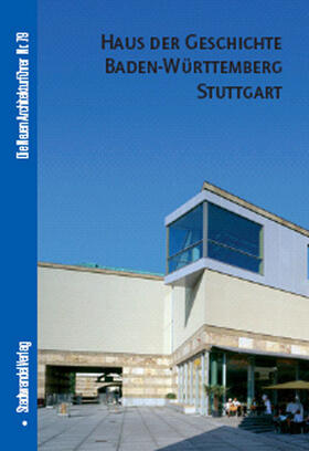 Gonzalez |  Gonzalez, B: Haus der Geschichte Baden-Württemberg Stuttgart | Buch |  Sack Fachmedien