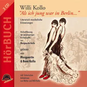 Kollo | WILLI KOLLO "Als ich jung war in Berlin..." | Sonstiges | 978-3-937127-18-7 | sack.de