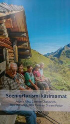 Müristaja / Tooman / Albu |  Seeniorturismi käsiraamat | Buch |  Sack Fachmedien