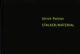 Lindner / Polster |  Ulrich Polster - Stalker / Material | Buch |  Sack Fachmedien