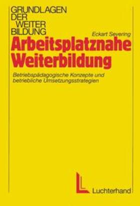 Severing | Arbeitsplatznahe Weiterbildung | Buch | 978-3-937210-16-2 | sack.de