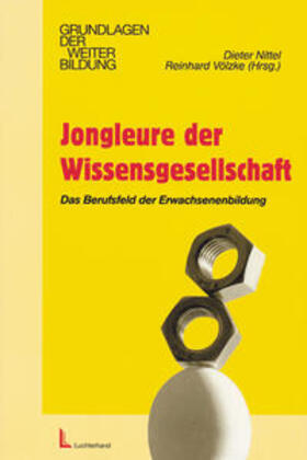 Nittel / Völzke | Jongleure der Wissensgesellschaft | Buch | 978-3-937210-32-2 | sack.de