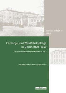 Bötticher |  Fürsorge und Wohlfahrtspflege in Berlin 1800-1948 | Buch |  Sack Fachmedien