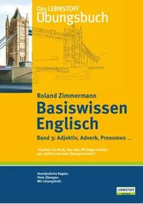 Zimmermann |  Basiswissen Englisch 3. Adjektiv, Adverb, Pronomen... | Buch |  Sack Fachmedien