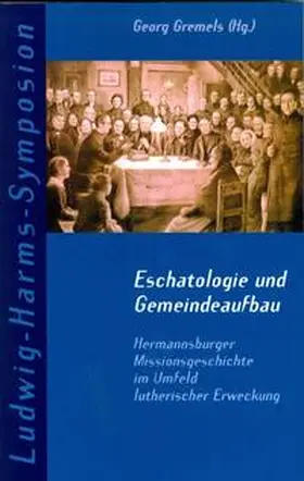 Gremels |  Eschatologie und Gemeindeaufbau | Buch |  Sack Fachmedien