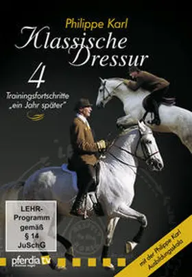 Karl / Vogel |  Klassische Dressur 04: Trainingsfortschritte 1 Jahr später | Sonstiges |  Sack Fachmedien