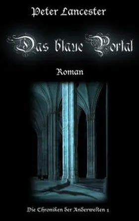 Lancester |  Das blaue Portal | Buch |  Sack Fachmedien