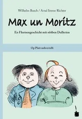 Busch |  Max und Moritz. Max un Moritz. Plattdeutsch | Buch |  Sack Fachmedien