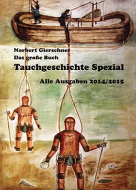 Gierschner |  Das große Buch Tauchgeschichte Spezial 2014/2015 | Buch |  Sack Fachmedien