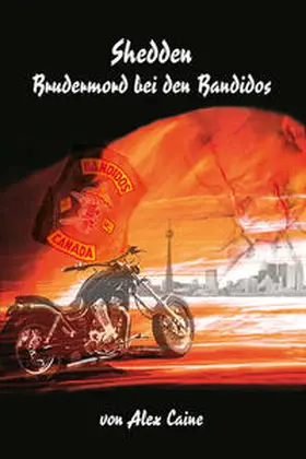 Caine |  Shedden - Brudermord bei den Bandidos | Buch |  Sack Fachmedien