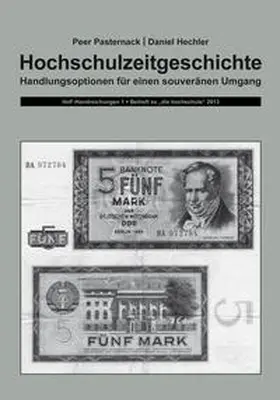 Pasternack / Hechler | Hochschulzeitgeschichte | Buch | 978-3-937573-32-8 | sack.de