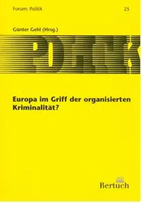 Gehl |  Europa im Griff der organisierten Kriminalität | Buch |  Sack Fachmedien