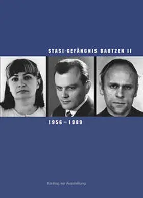 Hattig / Klewin / Liebold | Stasi-Gefängnis Bautzen II, 1956-1989 | Buch | 978-3-937602-98-1 | sack.de