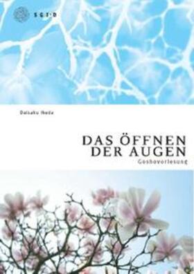 Ikeda |  Goshovorlesung "Das Öffnen der Augen" | Buch |  Sack Fachmedien