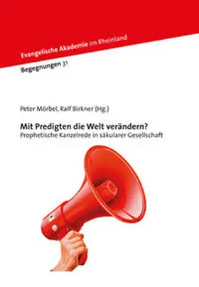 Mörbel / Birkner |  Mit Predigten die Welt verändern? | Buch |  Sack Fachmedien