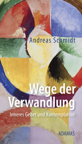 Schmidt |  Wege der Verwandlung | eBook | Sack Fachmedien