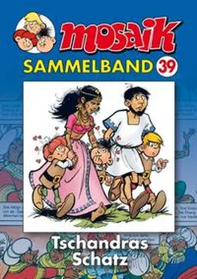 Schleiter |  MOSAIK Sammelband 39. Tschandras Schatz | Buch |  Sack Fachmedien