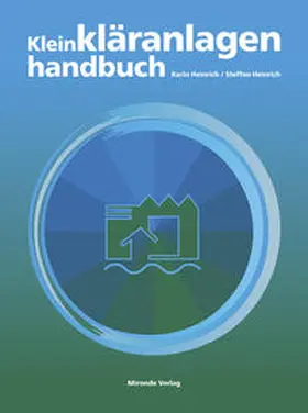 Heinrich |  Das Kleinkläranlagen-Handbuch | Buch |  Sack Fachmedien