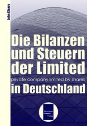 Cleary |  Bilanzen und Steuern der "Limited" in Deutschland | Buch |  Sack Fachmedien