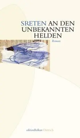 Ugricic |  An den unbekannten Helden | Buch |  Sack Fachmedien