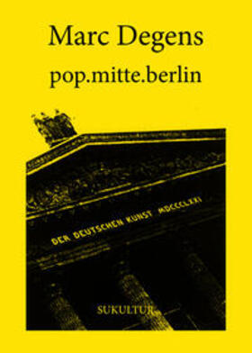 Degens |  pop.mitte.berlin | Buch |  Sack Fachmedien