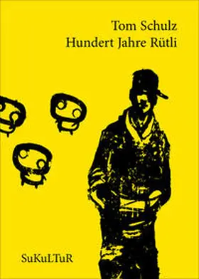 Schulz |  Hundert Jahre Rütli | Buch |  Sack Fachmedien