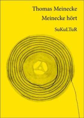 Meinecke |  Thomas Meinecke hört | Buch |  Sack Fachmedien
