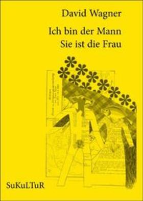 Wagner / Degens |  Ich bin der Mann. Sie ist die Frau | Buch |  Sack Fachmedien