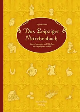 Annel |  Das Leipziger Märchenbuch | Buch |  Sack Fachmedien