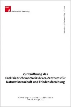 Kalinowski / Spitzer |  Zur Eröffnung des Carl Friedrich von Weizsäcker-Zentrums für Naturwissenschaft und Friedensforschung | Buch |  Sack Fachmedien