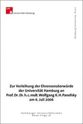 Spitzer |  Zur Verleihung der Ehrensenatorwürde der Universität Hamburg an Professor Wolfgang K. H. Panofsky am 6. Juli 2006 | Buch |  Sack Fachmedien