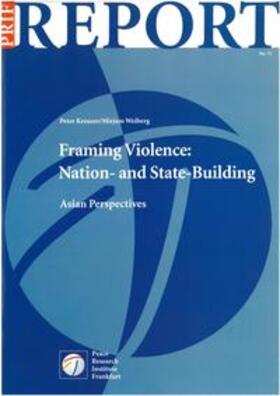 Kreuzer / Weiberg |  Framing Violence: Nation- and State-Building | Buch |  Sack Fachmedien