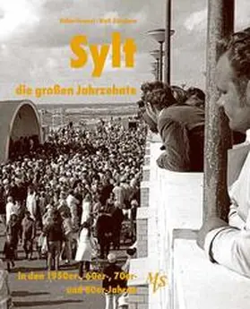 Gütschow |  Sylt - die großen Jahrzehnte | Buch |  Sack Fachmedien