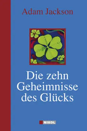 Jackson |  Die zehn Geheimnisse des Glücks | Buch |  Sack Fachmedien