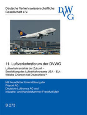  Luftverkehrsmärkte der Zukunft - Entwicklung des Luftverkehrsraumes USA - EU: Welche Chancen hat Deutschland? | Buch |  Sack Fachmedien