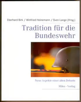 Heinemann / Birk / Lange |  Tradition für die Bundeswehr | Buch |  Sack Fachmedien