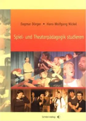 Dörger / Nickel |  Spiel- und Theaterpädagogik studieren | Buch |  Sack Fachmedien