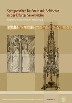 Thüringisches Landesamt für Denkmalpflege und Archäologie |  Spätgotischer Taufstein mit Baldachin in der Erfurter Severikirche | Buch |  Sack Fachmedien