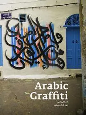 Karl / Stone / Zoghbi | Arabic Graffiti | Buch | 978-3-937946-45-0 | sack.de