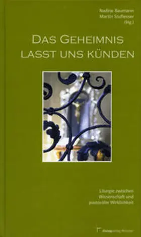 Baumann / Stuflesser |  Das Geheimnis lasst uns künden | Buch |  Sack Fachmedien