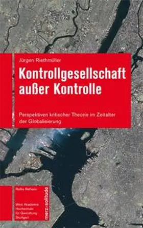 Riethmüller |  Kontrollgesellschaft ausser Kontrolle | Buch |  Sack Fachmedien