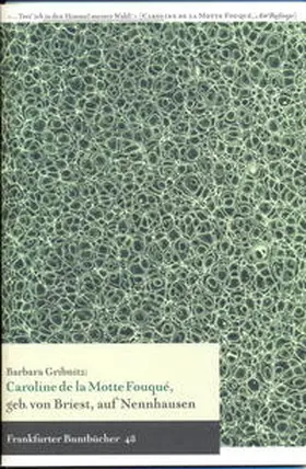 de Bruyn / Rehfeld / Gribnitz |  Caroline de la Motte Fouqué, geb. von Briest, auf Nennhausen | Buch |  Sack Fachmedien