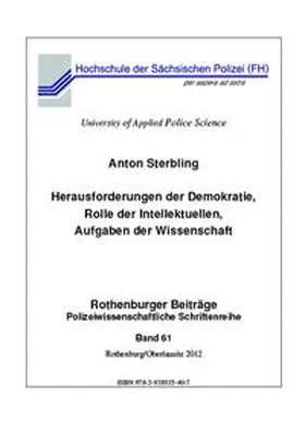 Sterbling |  Herausforderung der Demokratie, Rolle der Intellektuellen, Aufgaben der Wissenschaft | Buch |  Sack Fachmedien