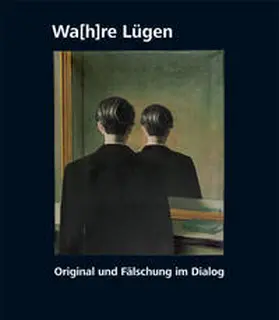 Galerie Albstadt / Graphikmuseum Pablo Picasso Münster / Schöller |  Wahre Lügen | Buch |  Sack Fachmedien