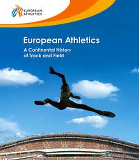 European Athletic Association / Roger / Terret |  European Athletics | Buch |  Sack Fachmedien