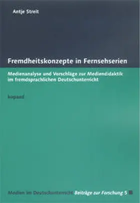 Streit |  Fremdheitskonzepte in Fernsehserien | Buch |  Sack Fachmedien