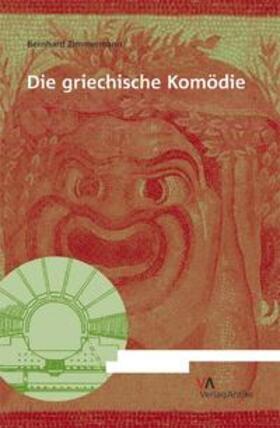 Zimmermann |  Die griechische Komödie | Buch |  Sack Fachmedien