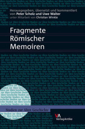 Scholz / Walter |  Fragmente Römischer Memoiren | Buch |  Sack Fachmedien